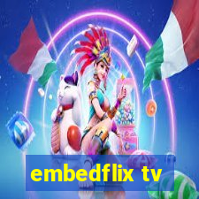 embedflix tv